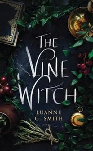 Omslag: "The vine witch" av Luanne G. Smith