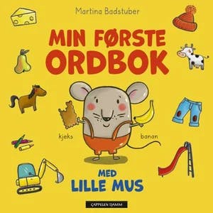 Omslag: "Min første ordbok med Lille mus" av Martina Badstuber