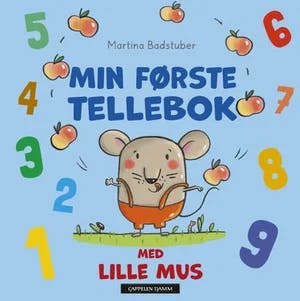 Omslag: "Min første tellebok med Lille Mus" av Martina Badstuber