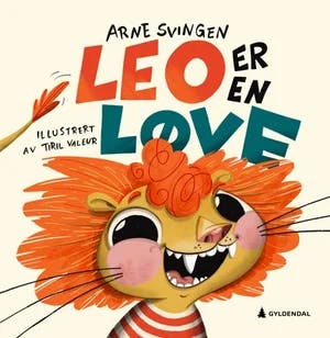 Omslag: "Leo er en løve" av Arne Svingen