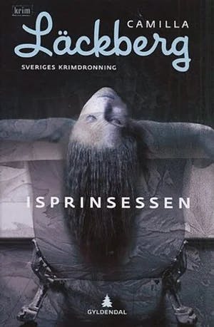 Omslag: "Isprinsessen" av Camilla Läckberg