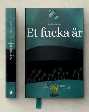 Omslag: "Et fucka år" av Ingeborg Oktober