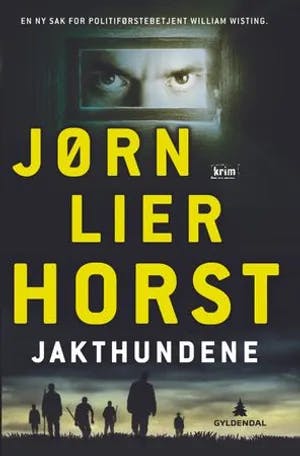Omslag: "Jakthundene" av Jørn Lier Horst