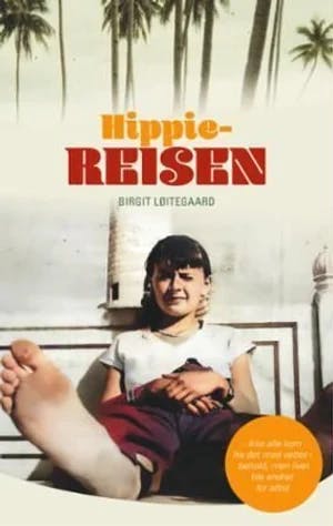 Omslag: "Hippiereisen" av Birgit Løitegaard