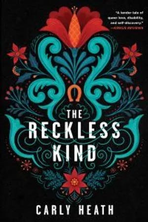 Omslag: "The reckless kind" av Carly Heath