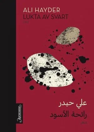 Omslag: "Lukta av svart : dikt" av Ali Hayder