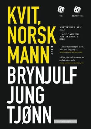 Omslag: "Kvit, norsk mann : : dikt" av Brynjulf Jung Tjønn