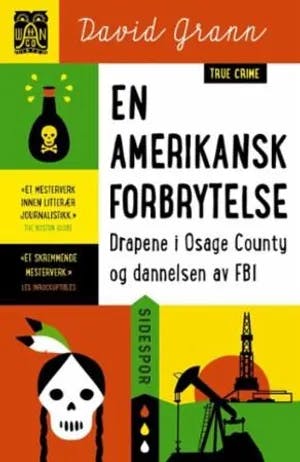Omslag: "En amerikansk forbrytelse : drapene i Osage County og dannelsen av FBI" av David Grann
