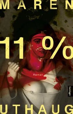 Omslag: "11 % : roman" av Maren Uthaug