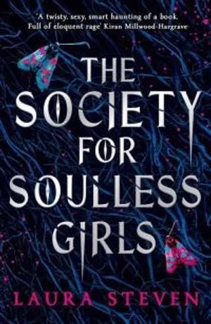 Omslag: "The society for soulless girls" av Laura Steven