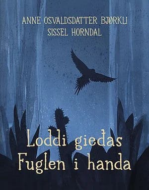 Omslag: "Loddi gieđas" av Anne Osvaldsdatter Bjørkli