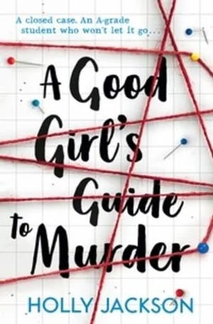 Omslag: "A good girl's guide to murder" av Holly Jackson