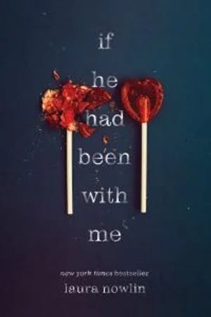 Omslag: "If he had been with me" av Laura Nowlin
