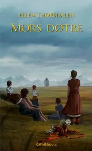 Omslag: "Mors døtre : roman" av Ellen Thorsdalen