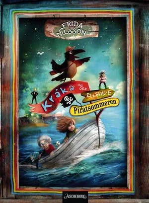 Omslag: "Kråka og den elleville piratsommeren" av Frida Nilsson
