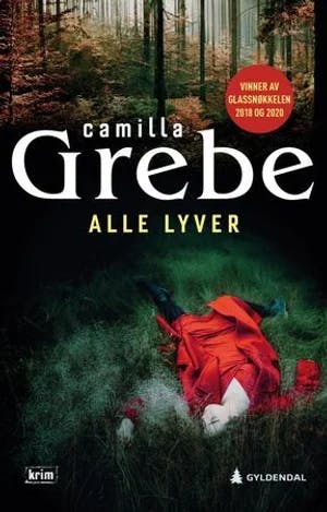 Omslag: "Alle lyver" av Camilla Grebe