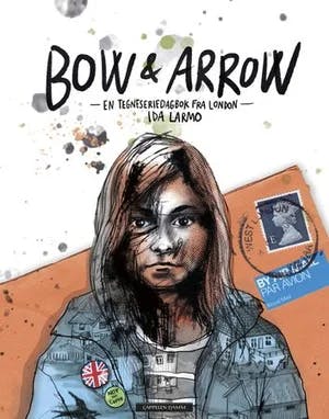 Omslag: "Bow & arrow : en tegneseriedagbok fra London" av Ida K. Larmo