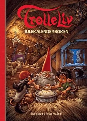 Omslag: "Trolleliv : julekalenderboken" av Sissel Bøe