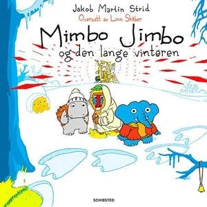 Omslag: "Mimbo Jimbo og den lange vinteren" av Jakob Martin Strid