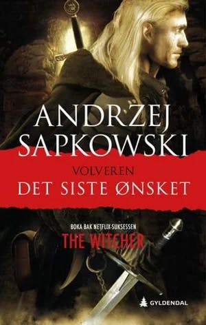 Omslag: "Det siste ønsket" av Andrzej Sapkowski