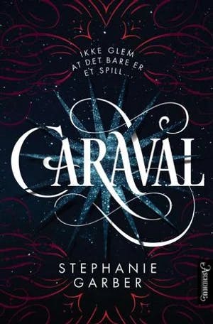 Omslag: "Caraval" av Stephanie Garber
