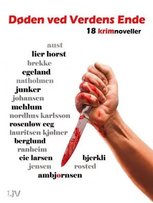 Omslag: "Døden ved Verdens ende : 18 krimnoveller" av Kari-Mette Astrup